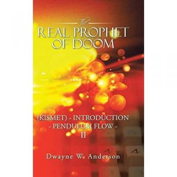 The REAL PROPHET of DOOM (KISMET) - INTRODUCTION - PENDULUM FLOW - II