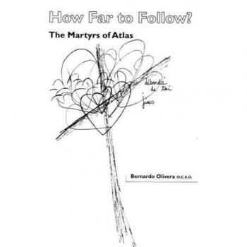 How Far to Follow? The Martyrs of Atlas