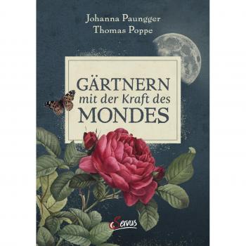 Gärtnern mit der Kraft des Mondes