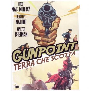 Gun Point. Terra che scotta
