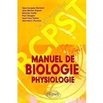 Manuel de Biologie Physiologie Classes de BCPST 1e et 2e années
