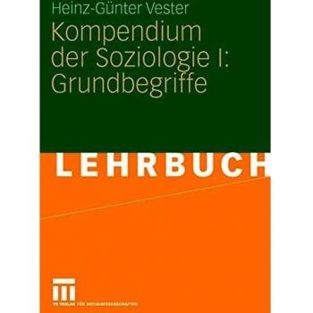 Kompendium der Soziologie I: Grundbegriffe
