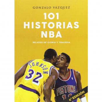 101 historias NBA : relatos de gloria y tragedia