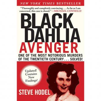Black Dahlia Avenger : A Genius for Murder: The True Story, by Steve Hodel