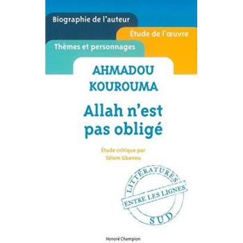 Ahmadou Kourouma - Allah n'est pas obligé
