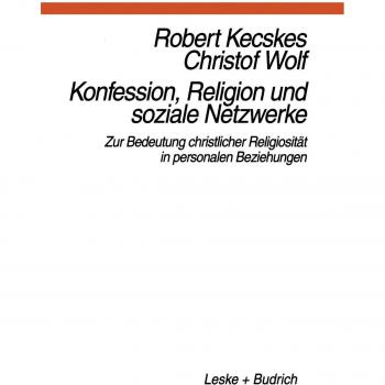 Konfession, Religion und soziale Netzwerke