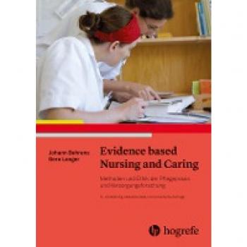 Behrens, Johann: Evidence based Nursing and Caring