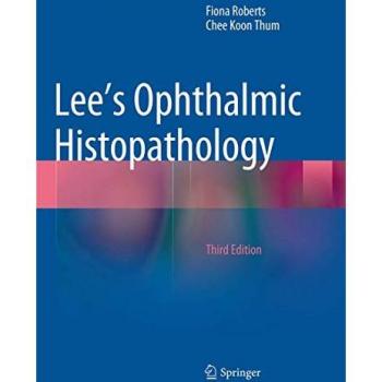 Lee's Ophthalmic Histopathology