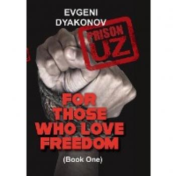 Prison.Uz - Book One: For those who love freedom