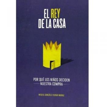 El rey de la casa - Miguel González-Durán Muñoz