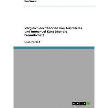Vergleich der Theorien von Aristoteles und Immanuel Kant über die Freundschaft