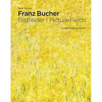 Franz Bucher. Bildfelder
