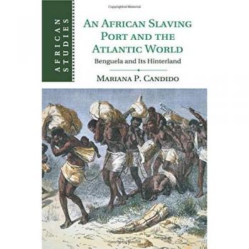 An african slaving port and the atlantic world paperback