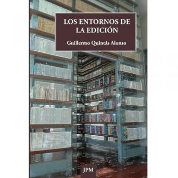 Los entornos de la edición