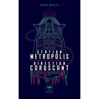 Station Métropolis Direction Coruscant