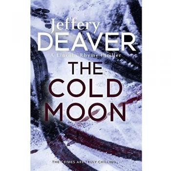 The Cold Moon: Lincoln Rhyme Book 7