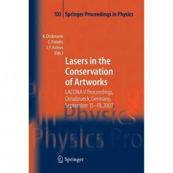 Lasers in the Conservation of Artworks: LACONA V Proceedings, Osnabrück, Germany, Sept. 15-18, 2003 (Springer Proceedings in Physics, Band 100)