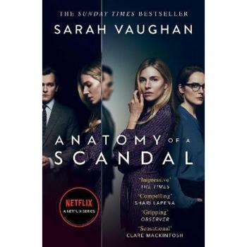 Anatomy of a Scandal. TV Tie-In