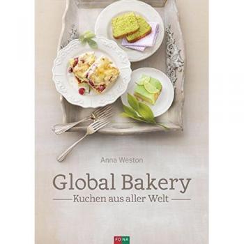 Global Bakery: Kuchen aus aller Welt