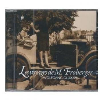 Les Voyages de M. Froberger - Gesamtausgabe