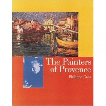 The Painters of Provence (Beaux Livres)