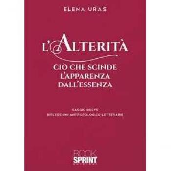 L' alterità. Ciò che scinde l'apparenza dall'essenza