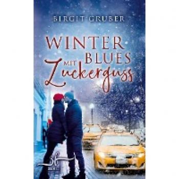 Winterblues mit Zuckerguss: Liebesroman