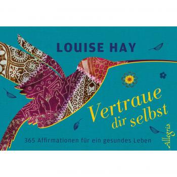 Louise Hay Vertraue Dir Selbst - Aufsteller: 365 Affirmationen Für Ein Gesundes Leben
