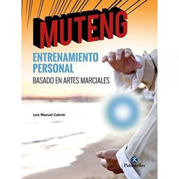MUTENG ENTRENAMIENTO PERSONAL BASADO EN ARTES MARCIALES