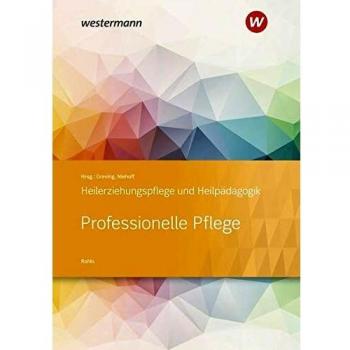 Heilerziehungspflege und Heilpädagogik: Professionelle Pflege: Schülerband