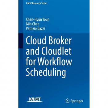 Cloud Broker and Cloudlet for Workflow Scheduling