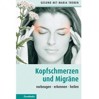 Treben, Maria: Kopfschmerzen und Migräne