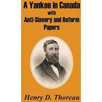 Yankee in Canada with Anti-Slavery and Reform Papers A