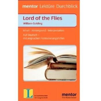 Lord Of The Flies William Golding Inhalt Hintergrund Interpretation ; Auf Deutsch Mit Englischen Formulierungshilfen! ; Der Deutsche Text Dieses Bandes Entspricht Mit Ausnahme Eventueller Zitate Der Neuen Rechtschreibung