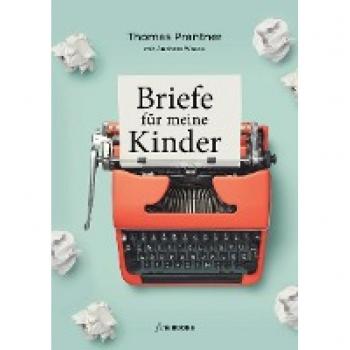 Prantner, Thomas: Briefe für meine Kinder
