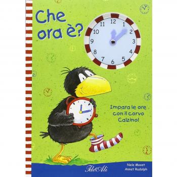 Che ora è? Ediz. illustrata. Con gadget
