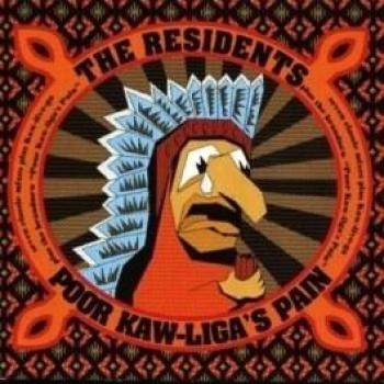 Poor Kaw Liga's Pain - The Residents