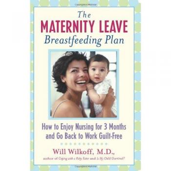 The Maternity Leave Breastfeeding Plan: How to Enjoy Nursing for 3 Months and Go Back to Work Guilt-Free