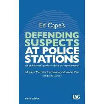 Ed Cape's Defending Suspects at Police Stations