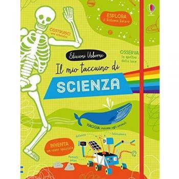 Il mio taccuino di scienza. Ediz. a colori