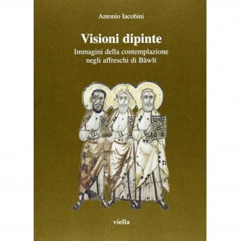 Visioni dipinte. Immagini della contemplazione negli affreschi di Bawit