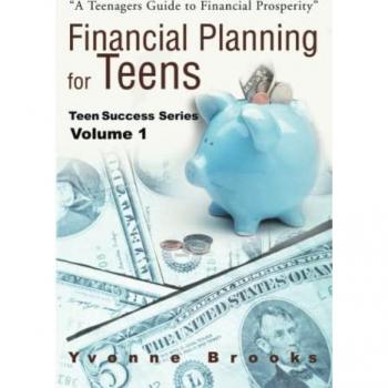 Financial Planning for Teens, Teen Success Series