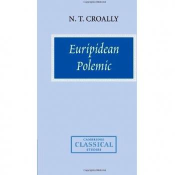 Euripidean Polemic: Trojan Women: The Trojan Women and the Function of Tragedy (Cambridge Classical Studies)