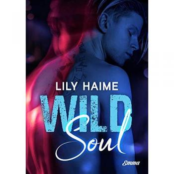 Wild soul Lily Haime Milady