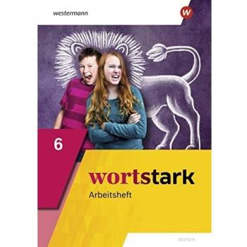 wortstark - Allgemeine Ausgabe 2019: Arbeitsheft 6