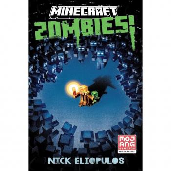 Minecraft: Zombies! : An Official Minecraft Novel