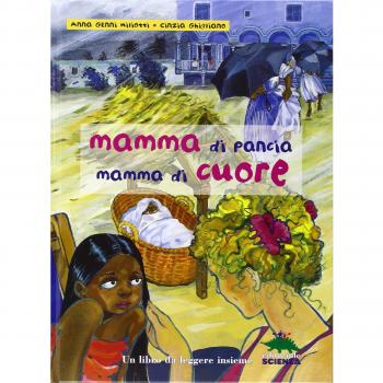 Mamma di pancia, mamma di cuore