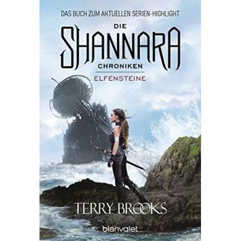 Die Shannara-Chroniken - Elfensteine: Roman