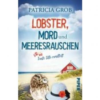 Patricia Grob Lobster, Mord Und Meeresrauschen – Tante Tilli Ermittelt: Humorvoller Cosy Crime Mit Dänischem Küstenflair