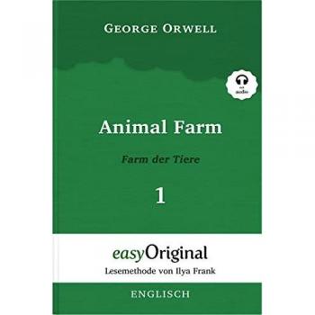 Animal Farm / Farm der Tiere - Teil 1 (mit kostenlosem Audio-Download)